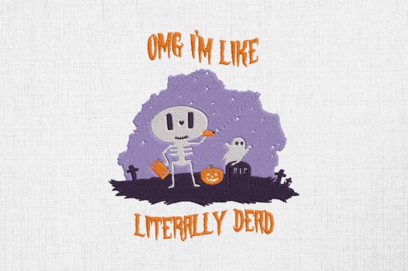 OMG I’m Like Literally Dead Skeleton
