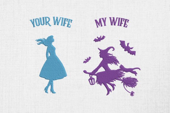 Your Wife My Wife Witch Halloween